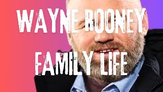 Wayne Rooneys Family Life [upl. by Lattimer567]