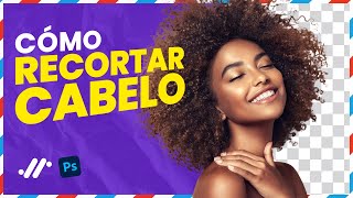 🙆‍♂️ Como RECORTAR CABELLO en Photoshop  Método para PERFECCIONAR el recorte [upl. by Ardnat780]