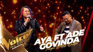 Aya Berduet Dengan Ade Govinda dan bernyanyi tanpa batas waktu  The Voice All Stars Indonesia [upl. by Portwin]