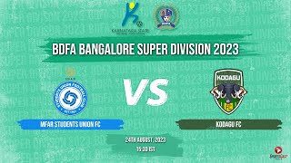 MFAR STUDENTS UNION FC VS KODAGU FC  MATCH 18  BDFA BANGALORE SUPER DIVISION [upl. by Ahcsropal]