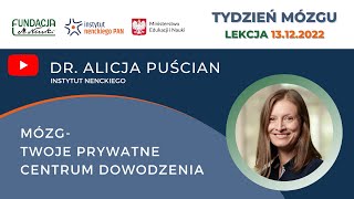 Lekcja Tygodnia Mózgu „Mózg  twoje prywatne centrum dowodzenia” – dr Alicja Puścian [upl. by Samalla]