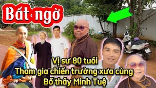 Vị sư 80 tuổiTham gia chiến trường xưa cùng Bố thầy Minh Tuệ [upl. by Yenettirb695]