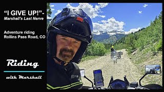 Adventure Motorcycling and Marshalls Last Nerve at 9770 feet Rollins Pass [upl. by Anuahsed645]