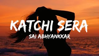 Katchi Sera Lyrics  Sai Abhyankkar Samyuktha  Think Music India  trending song [upl. by Miharba195]