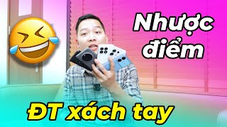 Tổng hợp nhược điểm của điện thoại xách tay Trung Quốc Chậm thông báo không có ROM tiếng Việt… [upl. by Hanej]