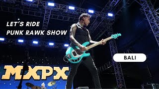 MxPx  Lets Ride  Punk Rawk Show LIVE AT FANATIK BALI 2023 [upl. by Arihsak526]