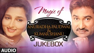 Magic of quotAnuradha Paudwal amp Kumar Sanuquot Superhit Bollywood Songs  NonStop Hits  Jukebox [upl. by Seiuqram888]