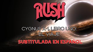 RUSH  quotCYGNUS X1 LIBRO UNO EL VIAJEquot  Subtitulada en Español [upl. by Spense]