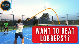 Padel Tactics Against LOBBERS [upl. by Swanhilda304]