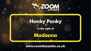 Madonna  Hanky Panky  Karaoke Version from Zoom Karaoke [upl. by Annairba668]