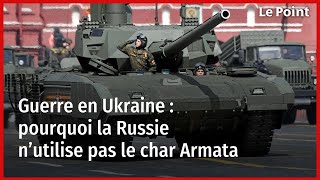 Guerre en Ukraine  pourquoi la Russie n’utilise pas le char Armata [upl. by Emawk]