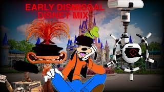 Early Dismissal Disney MIX [upl. by Enidaj]