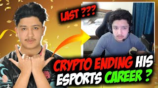 CRYPTO ENDING ESPORTS CAREER AFTER THIS  😲 [upl. by Toulon]