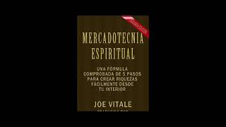 Mercadotecnia espiritual joe vitale Una fórmula comprobada d 5 pasos para crear riquezas fácilmente [upl. by Naitsirhc314]