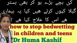 how to stop Bedwetting in children and teenagers  Dr Huma Kashif  urduhindi Shaikhain [upl. by Yrocej827]