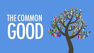 What exactly is the Common Good [upl. by Tuorah]