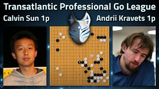 Calvin Sun 1p vs Andrii Kravets 1p Game 1 Transatlantic Professional Go League  AI Sensei review [upl. by Anuahsal745]