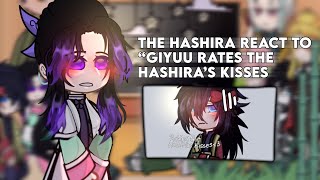 Hashira react to “Giyuu rates the Hashira’s Kisses  KNY  Giyuushino  GCRV  mikatomioka [upl. by Niuqaoj379]