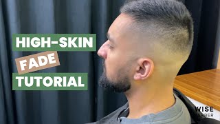 High Skin Fade Barber Tutorial  Wise Barber [upl. by Enoid]