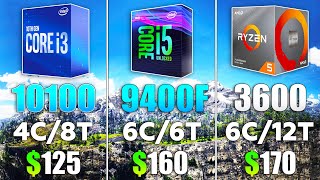 i3 10100 vs Ryzen 5 3600 vs i5 9400F Test in 8 Games [upl. by Lrad]