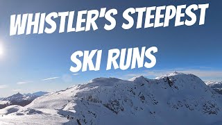 THE STEEPEST RUNS ON WHISTLER  Ultimate Extreme Steep Skiing Guide [upl. by Nikal387]