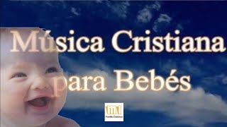 ❤️ Canciones de cuna cristiana  Música para dormir Bebés [upl. by Mehitable656]