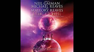 FULL AUDIOBOOK  Neil Gaiman  InterWorld 3  Eternitys Wheel [upl. by Ahon115]