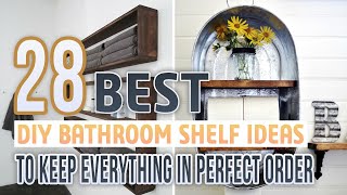 28 Best DIY Bathroom Shelf Ideas To Keep Everything In Perfect Order [upl. by Ameekahs]