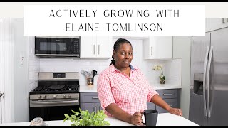 Actively Growing With Elaine Tomlinson [upl. by Halak]