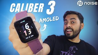 Noise Caliber 3 AMOLED Display Smartwatch  Bluetooth Calling  Unboxing and Review [upl. by Ettesoj4]