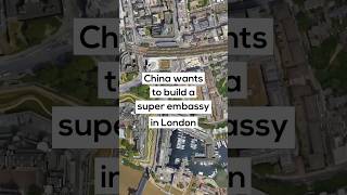 China wants to build a super embassy in London [upl. by Lecia]