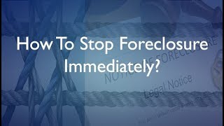 How To Stop Foreclosure Immediately [upl. by Valencia]