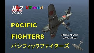 IL2 PACIFIC FIGHTERS A SECOND LOOK game video [upl. by Reinwald]