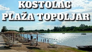 KOSTOLAC PLAŽA TOPOLJAR I DUNAV KOD DRAGULJA [upl. by Yaron]