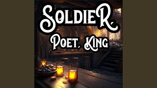 Soldier Poet King [upl. by Nylsej171]