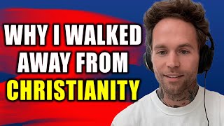 Why I Walked Away From Christianity  John Rainey [upl. by Dicks306]