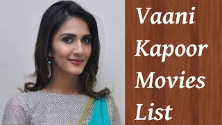 Vaani Kapoor Movies List  Upcoming Movies [upl. by Kape57]