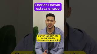 CHARLES DARWIN ERROU NESSES PONTOS [upl. by Giverin]