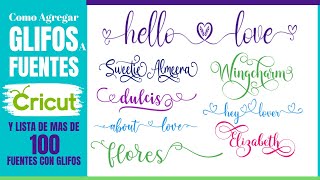 Como Agregar Glifos a Letras y Mas de 100 Fuentes con Glifos Risos y Caracteres Especiales Cricut [upl. by Methuselah]