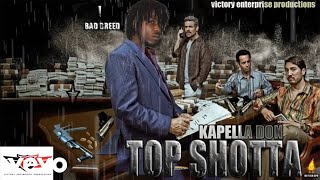 Kapella Don  Top Shotta [upl. by Nishi]