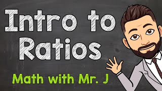 Introduction to Ratios What Are Ratios  Ratio Examples and Answers [upl. by Shiroma]