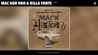 Mac God Dbo amp Killa Fonte  I Got Official Audio [upl. by Kassel845]