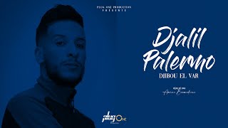 Djalil Palermo  Djibou el Var Official Video Music [upl. by Arahc213]