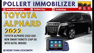 TOYOTA ALPHARD 2022 Add new Smart Remote Chip 8A with Autel IM508S by Pollert Thai Eng Sub [upl. by Austen]