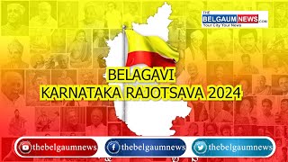 Live Belagavi Karnataka Rajyotsava 2024 [upl. by Narhem809]