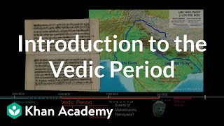 Introduction to the Vedic Period  World History  Khan Academy [upl. by Shaylyn]