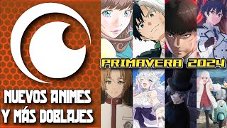 CRUNCHYROLL Temporada Primavera 2024 NUEVOS ANIMES Y NUEVOS DOBLAJES CONFIRMADOS   RAVEN VIDEOS [upl. by Nereil107]