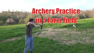 Archery Practice in a Farm Field [upl. by Pisarik49]