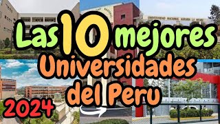 LAS 10 MEJORES UNIVERSIDADES DEL PERU  RANKING 2024  Sunedu [upl. by Aiuqcaj231]