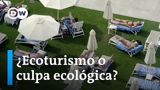 Turismo en tiempos del cambio climático  DW Documental [upl. by Ann-Marie239]